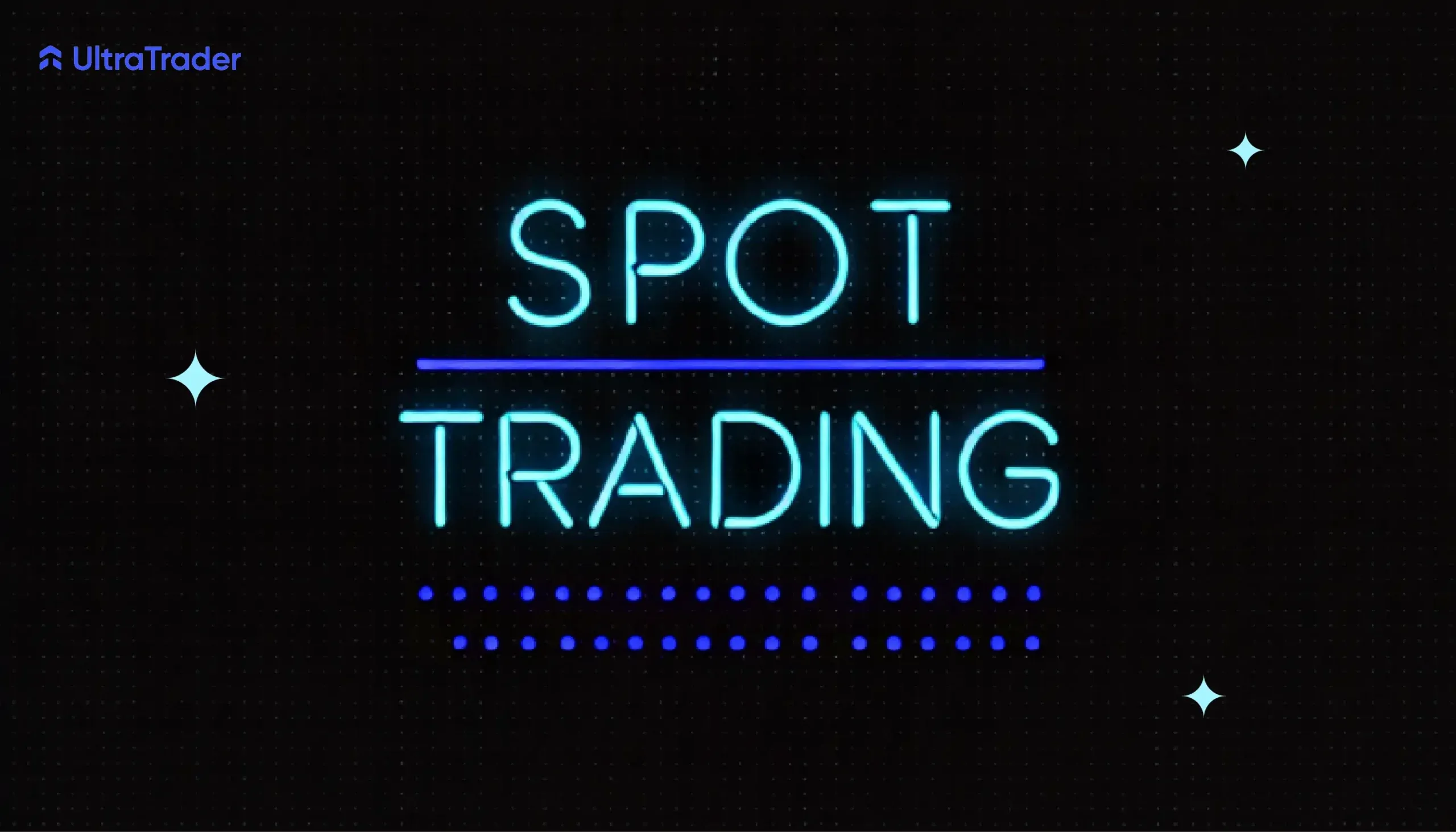 Detailed guide on how spot trading works, including key concepts and mechanisms, by UltraTrader